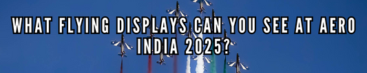 What Flying Displays Can You See at Aero India 2025?