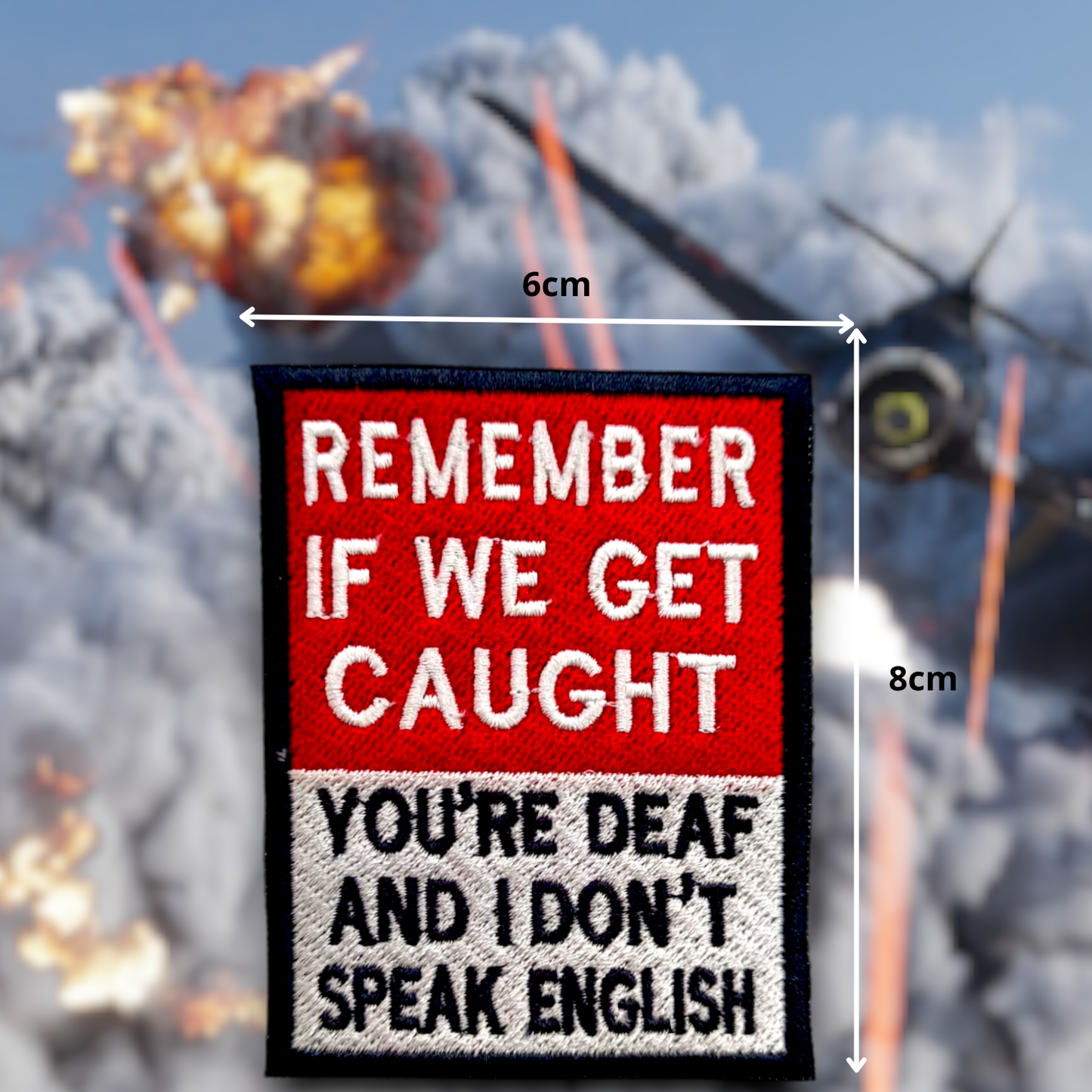 YOU'RE DEAF AND I DON'T SPEAK ENGLISH | EMBROIDERED | WITH VELCRO PATCH