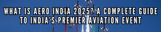 What is Aero India 2025? A Complete Guide to India’s Premier Aviation Event