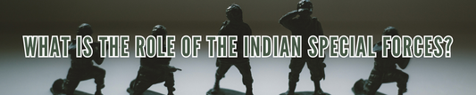 What is the Role of the Indian Special Forces?