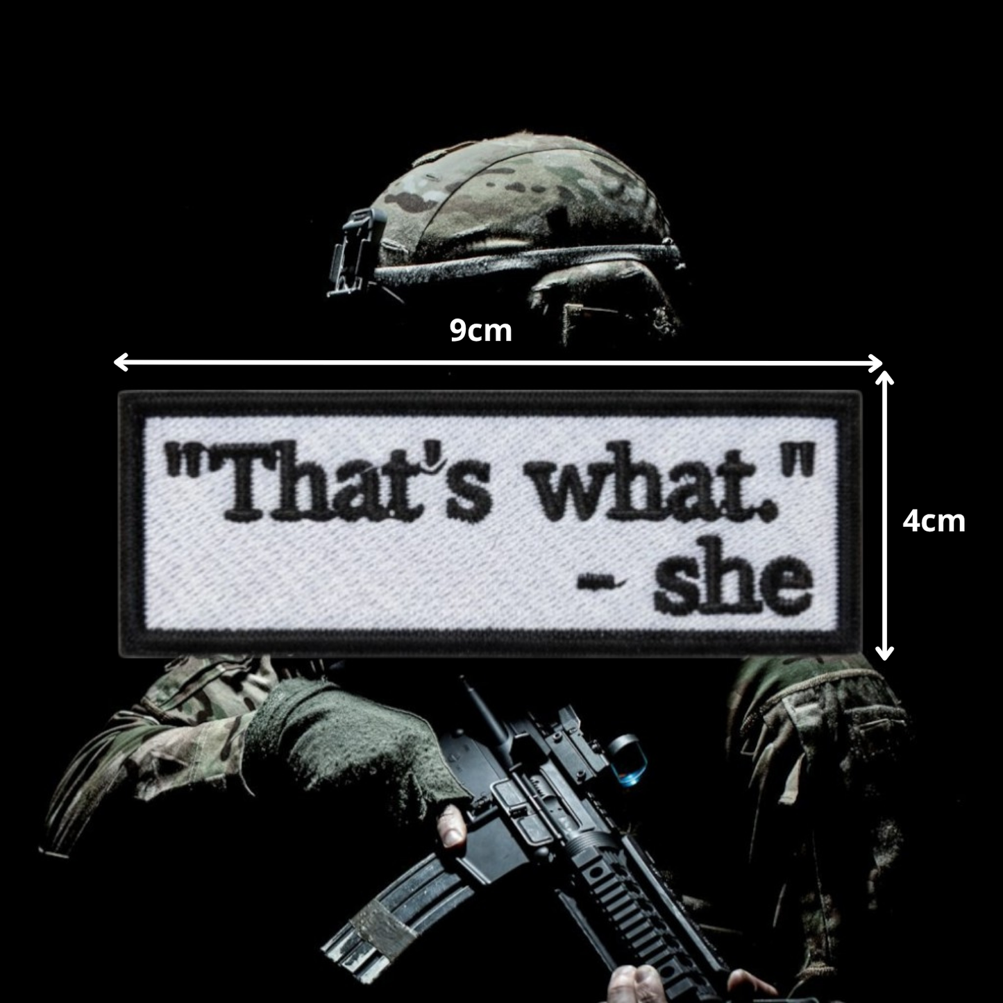 THAT'S WHAT - SHE | EMBROIDERED | WITH VELCRO PATCH