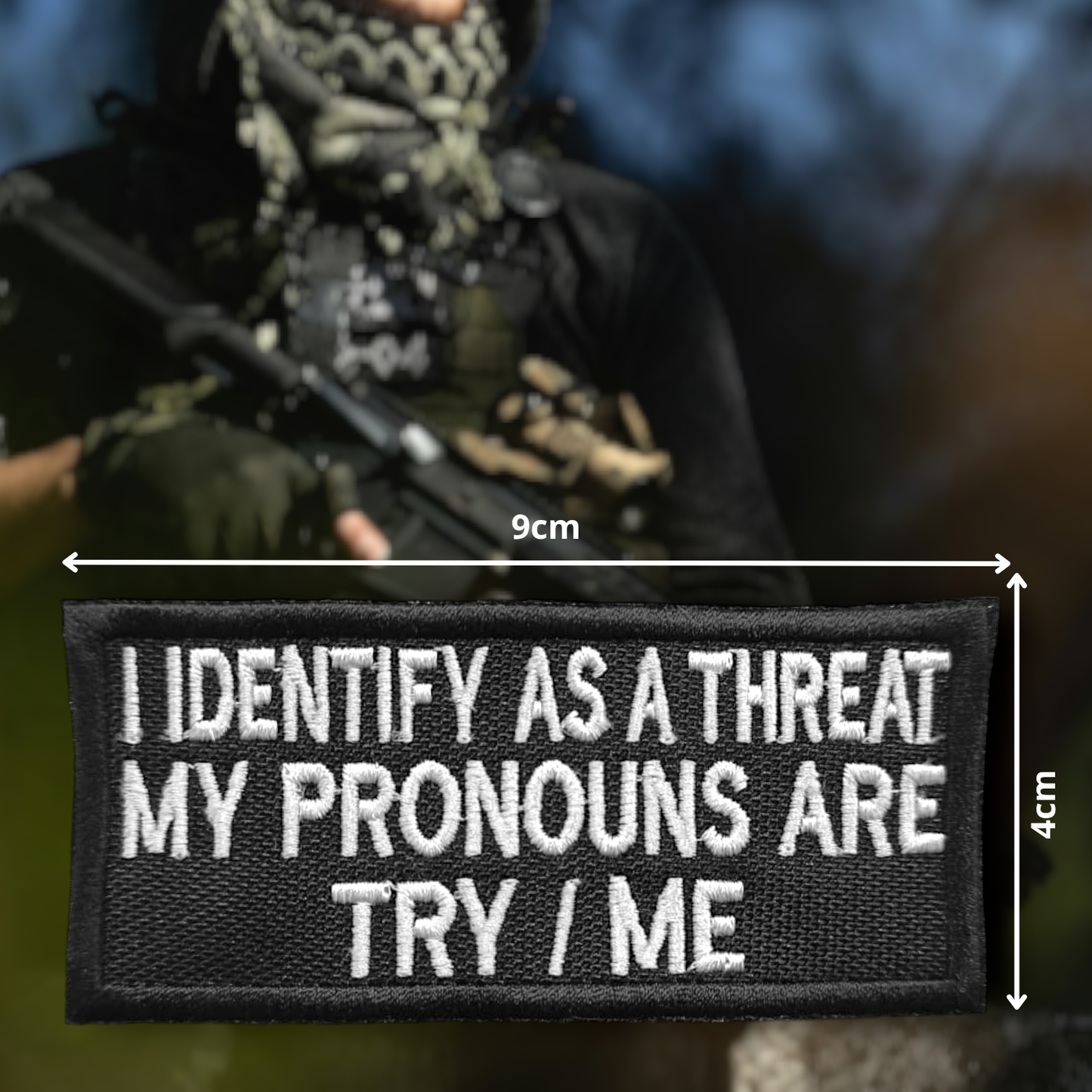 I IDENTIFY AS A THREAT | EMBROIDERED | WITH VELCRO PATCH