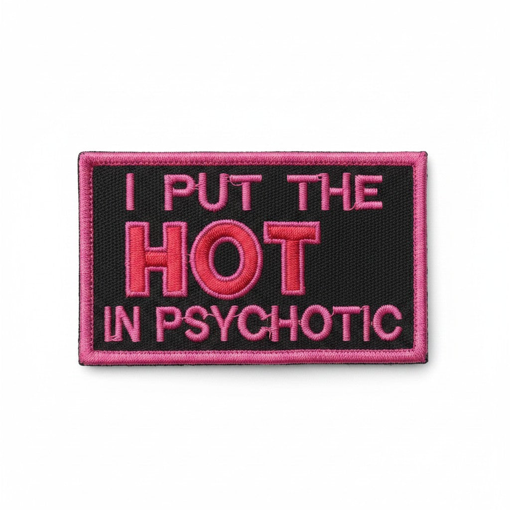 PSYCHOTIC | EMBROIDERED | WITH TACTICAL PATCH (Velcro + Magnet + Iron On)