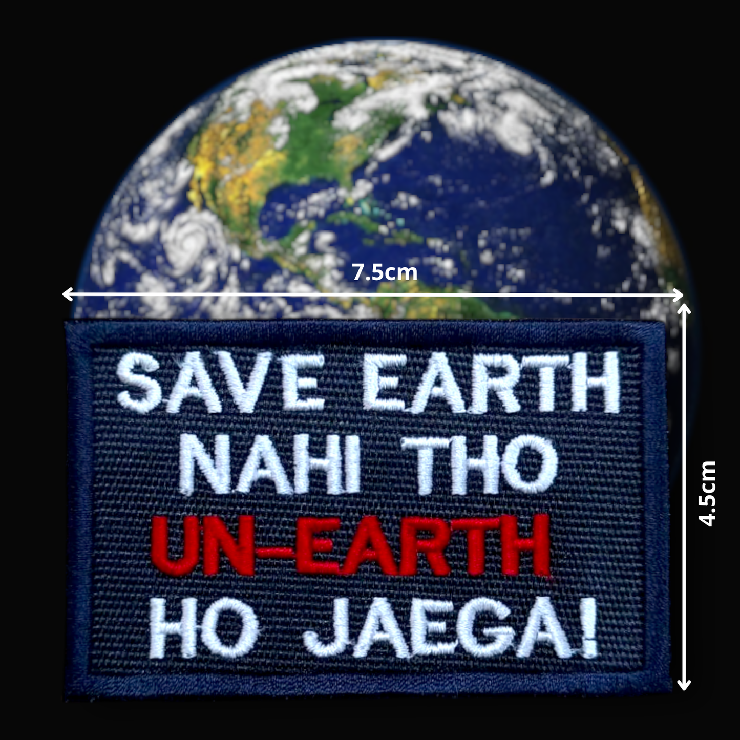 SAVE EARTH | EMBROIDERED | WITH TACTICAL PATCH (Velcro + Magnet + Iron On)