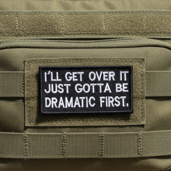 I'LL GET OVER IT | EMBROIDERED | WITH VELCRO PATCH