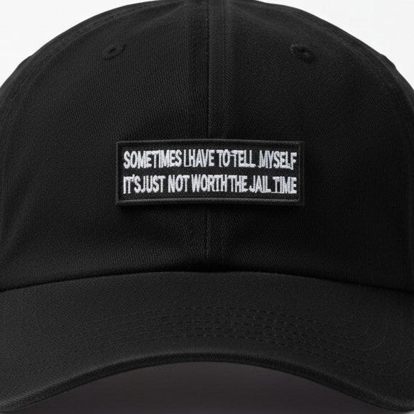 SOMETIMES I HAVE TO TELL MYSELF | EMBROIDERED | WITH VELCRO PATCH