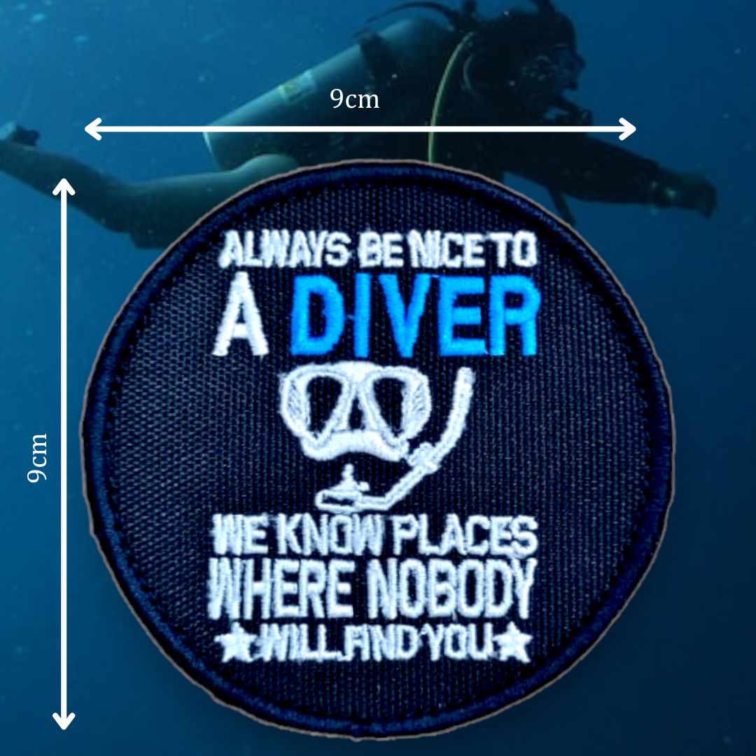 Always Be Nice To A Diver - Jackets With Patches