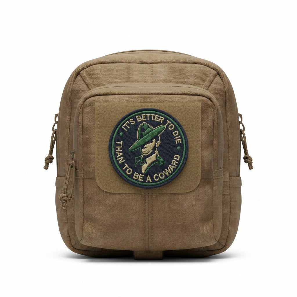 IT'S BETTER TO DIE THAN TO BE A COWARD | EMBROIDERED | WITH TACTICAL PATCH (VELCRO+MAGNET+IRON ON)