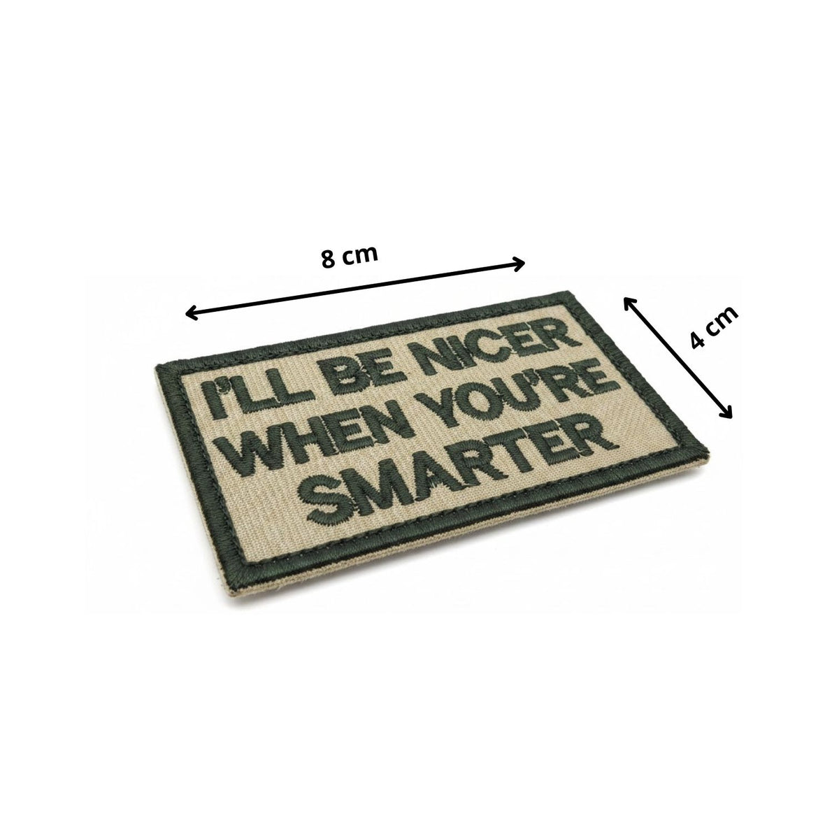 I'LL BE NICER | EMBROIDERED | WITH VELCRO PATCH