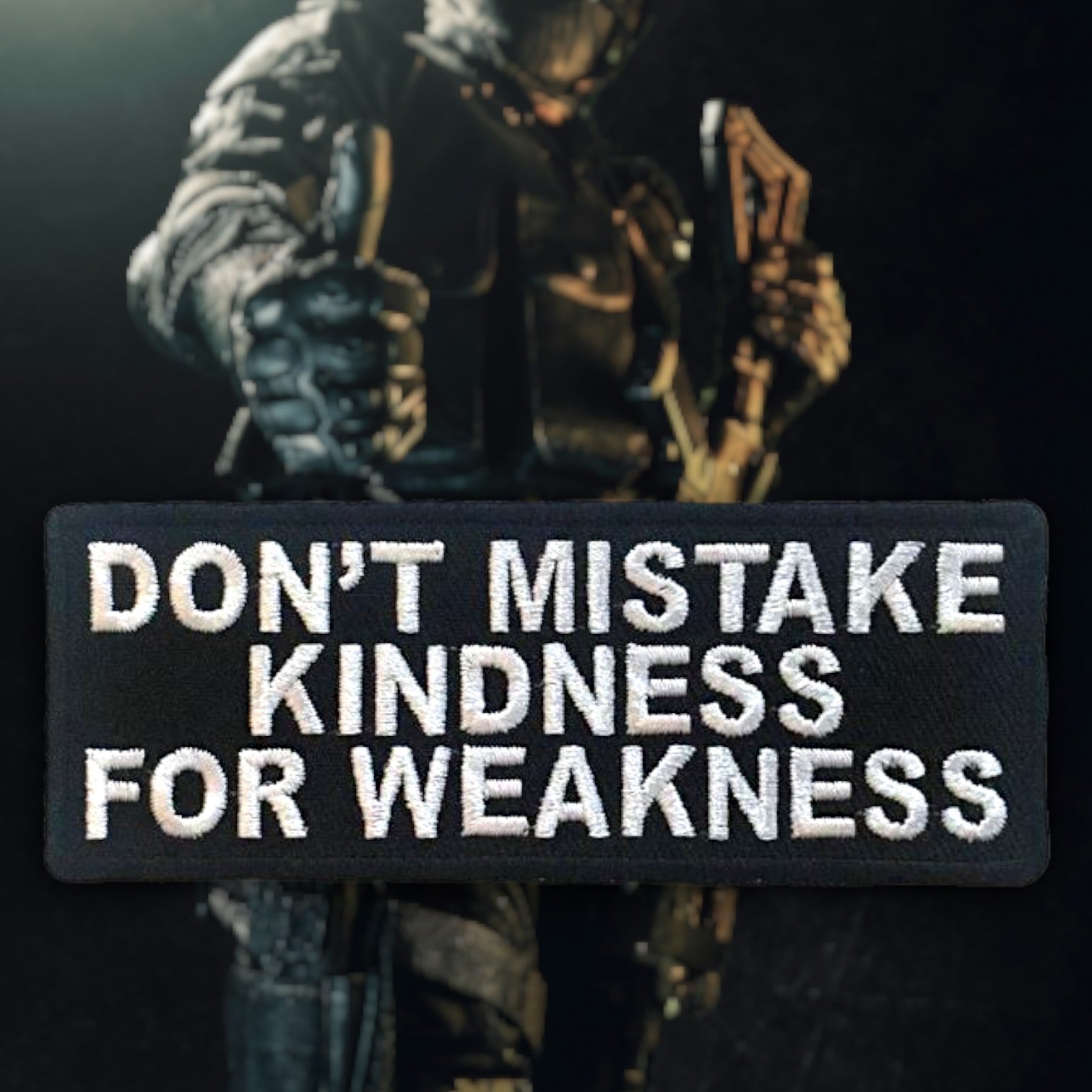 Dont Mistake Kindness Velcro Patches - Jackets With Patches