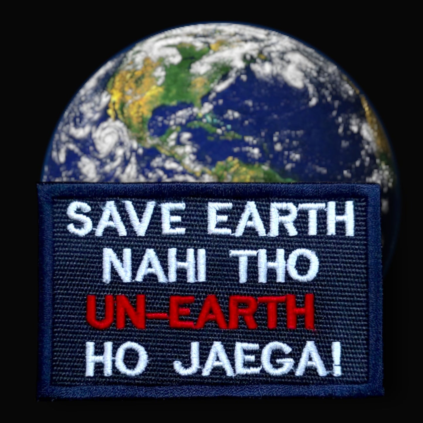 P208 | SAVE EARTH | EMBROIDERED | WITH VELCRO PATCH