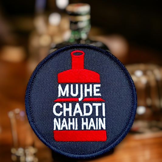 P1648 | MUJHE CHADTI NAHI HAIN | EMBROIDERED | WITH VELCRO PATCH