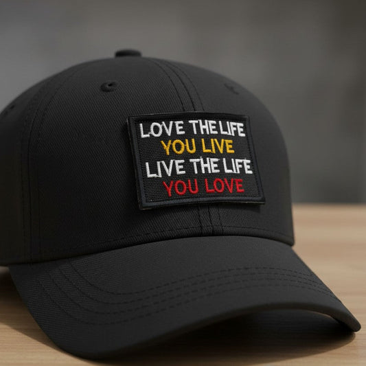 LOVE THE LIFE YOU LIVE | EMBROIDERED | WITH TACTICAL PATCH (Velcro + Magnet + Iron On)