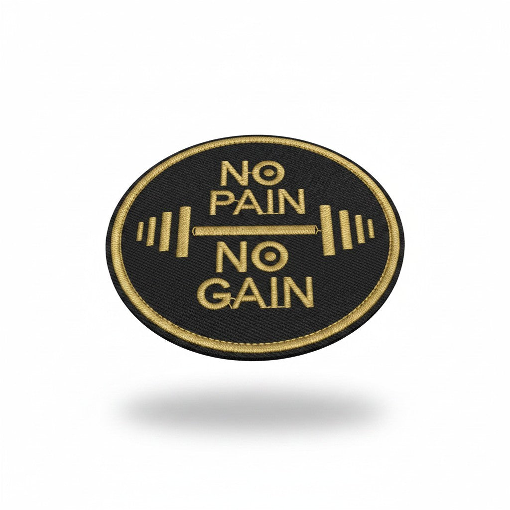 NO PAIN NO GAIN | EMBROIDERED | WITH VELCRO PATCH
