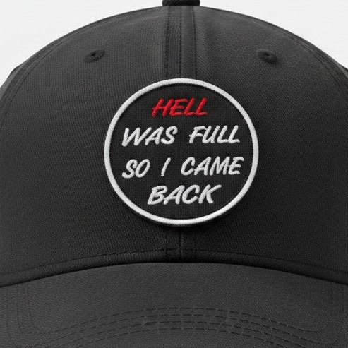HELL WAS FULL | EMBROIDERED | WITH VELCRO PATCH