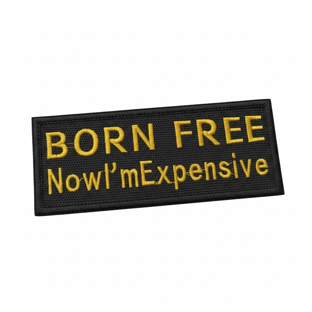 BORN FREE | EMBROIDERED | WITH TACTICAL PATCH (VELCRO+MAGNET+IRON ON)