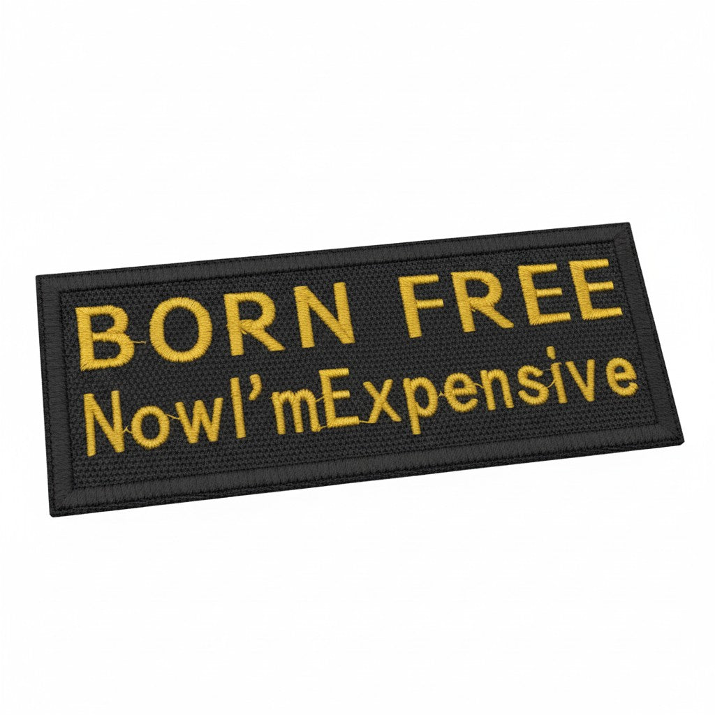 BORN FREE | EMBROIDERED | WITH TACTICAL PATCH (VELCRO+MAGNET+IRON ON)
