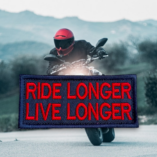 P2232 | RIDE LONGER LIVE LONGER | EMBROIDERED | WITH VELCRO PATCH